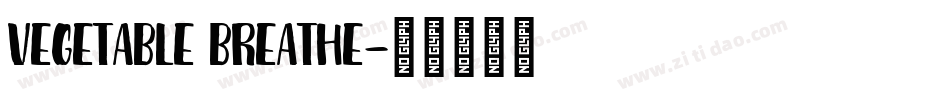 Vegetable Breathe字体转换